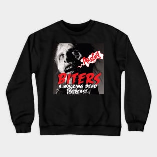 Biters: The Walking Dead Podcast Shirt Crewneck Sweatshirt